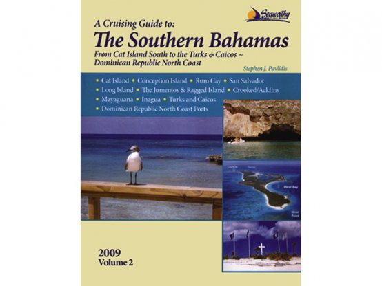 Guide de croisière des Bahamas du Sud, 2e édition.